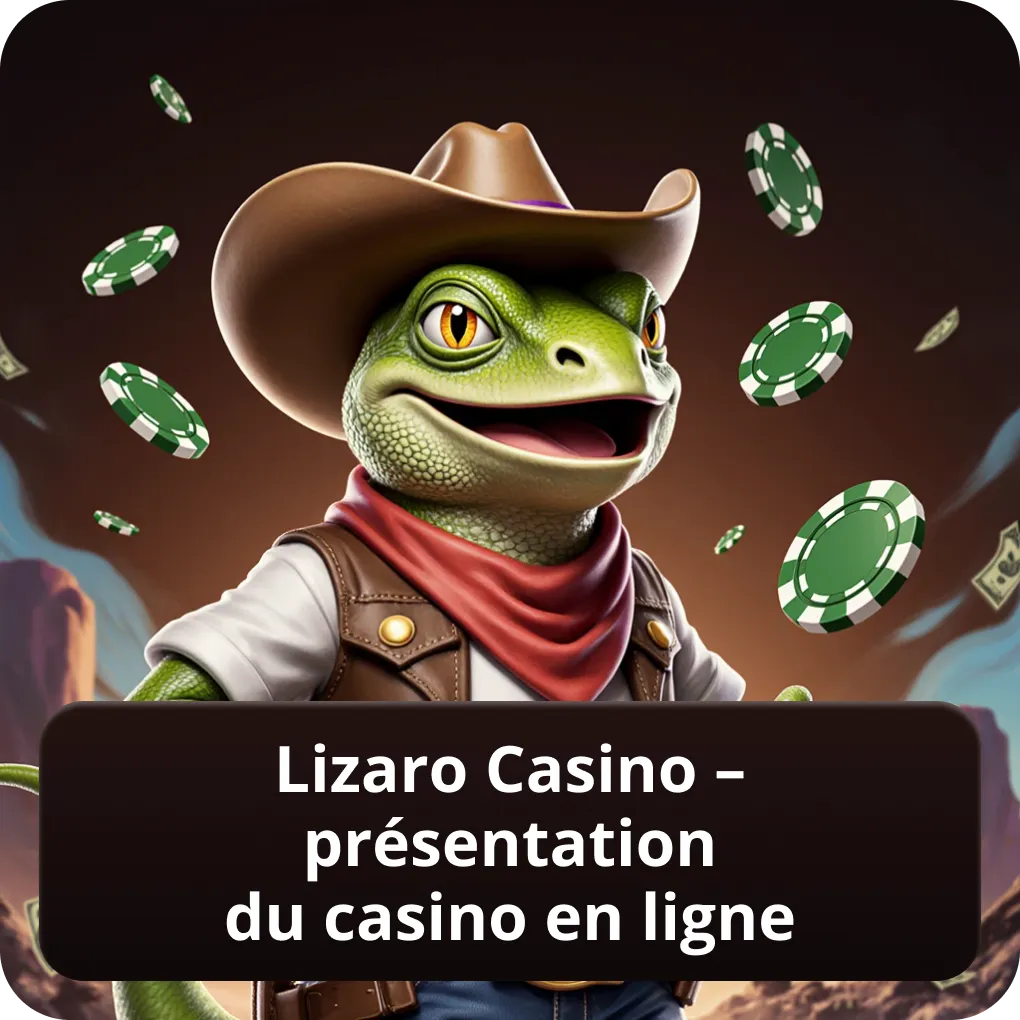 Lizaro Casino – présentation du casino en ligne