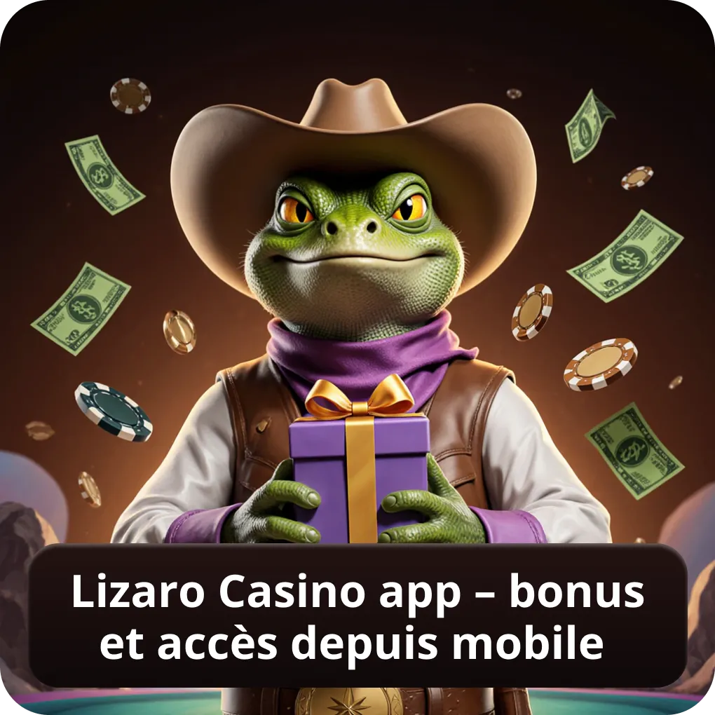 Lizaro Casino app – bonus et accès depuis mobile